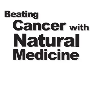 Beating Cancer with Natural Medicine