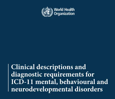 ICD-11 mental, behavioural and neurodevelopmental disorders