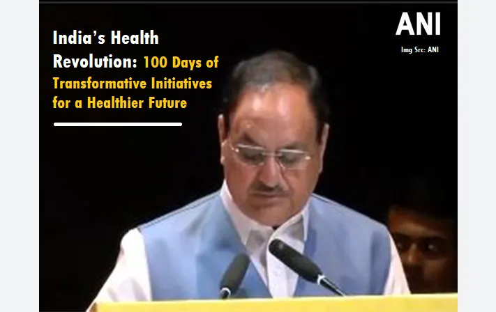 100 Days of Transformative Initiatives for a Healthier Future
