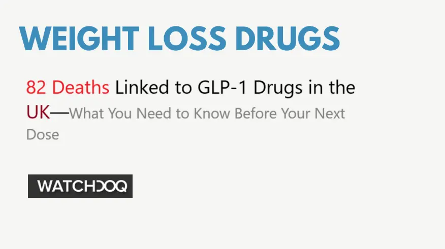82 Deaths Linked to GLP 1 Drugs in the UK and What You Need to Know Before Your Next Dose